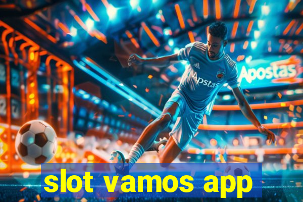 slot vamos app