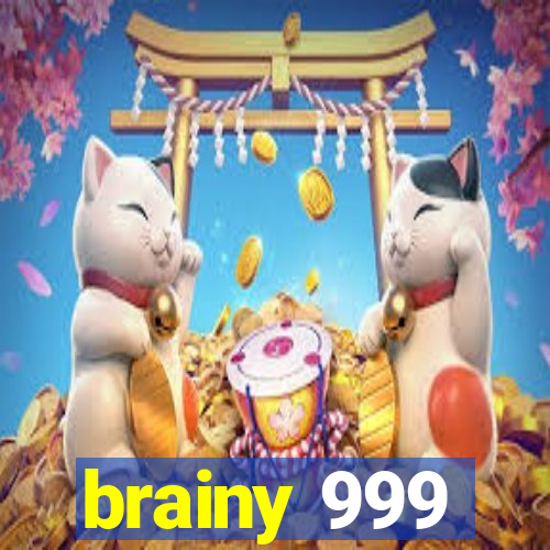 brainy 999