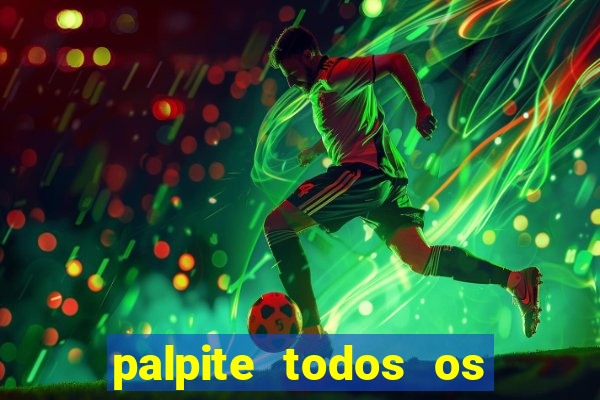 palpite todos os jogos de hoje