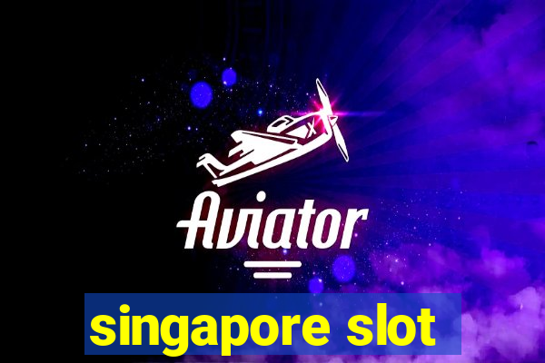 singapore slot