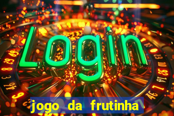 jogo da frutinha que paga no pix