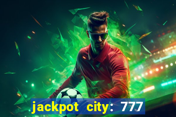 jackpot city: 777 card games