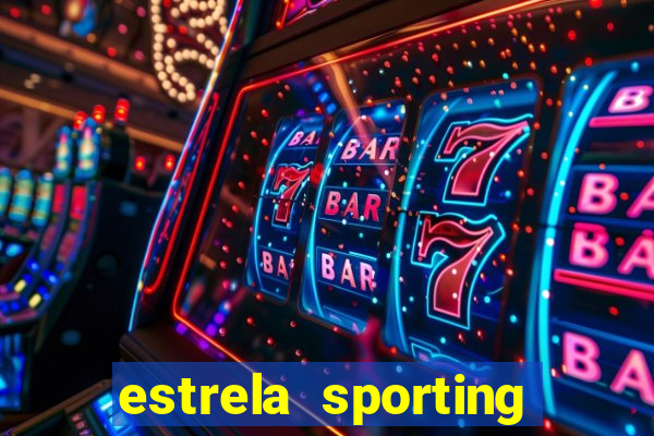 estrela sporting bet ltd