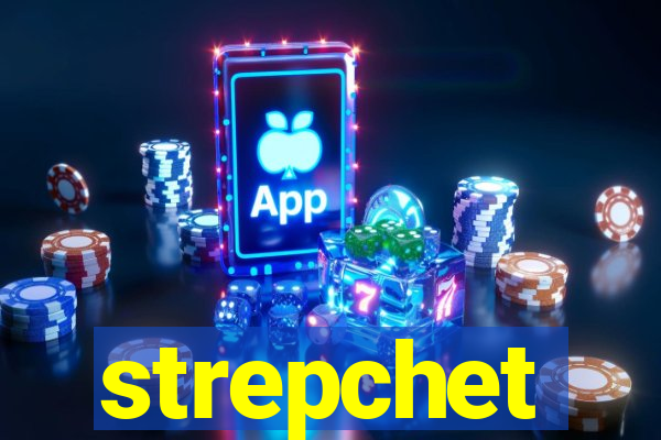 strepchet