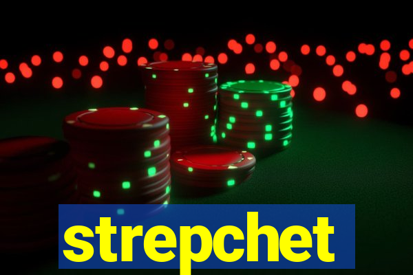 strepchet