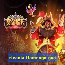 rivania flamengo nua