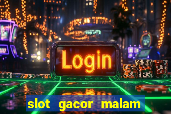 slot gacor malam ini pragmatic