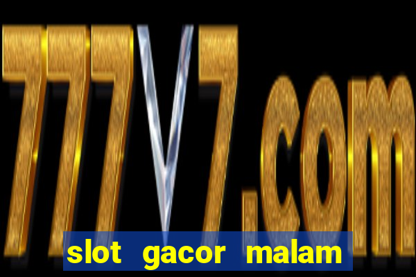 slot gacor malam ini pragmatic