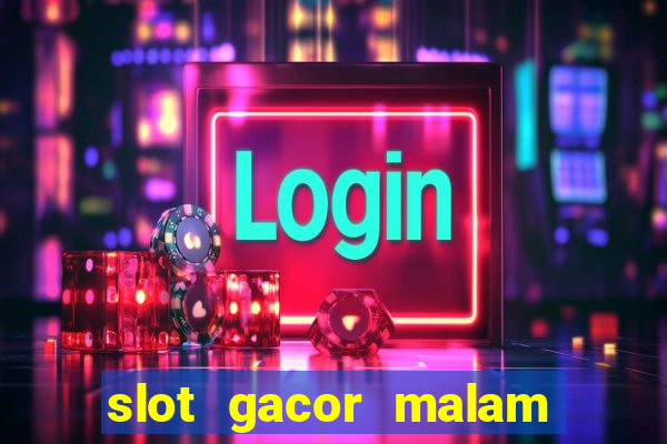 slot gacor malam ini pragmatic