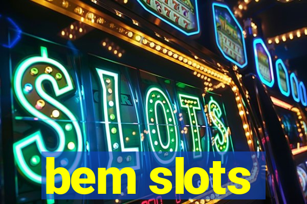 bem slots