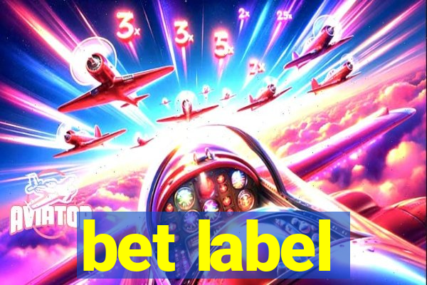 bet label