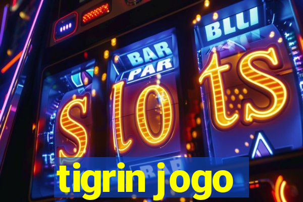 tigrin jogo