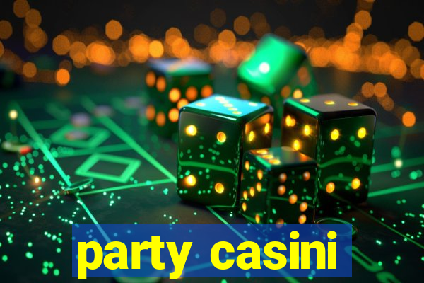 party casini