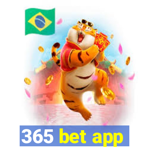 365 bet app