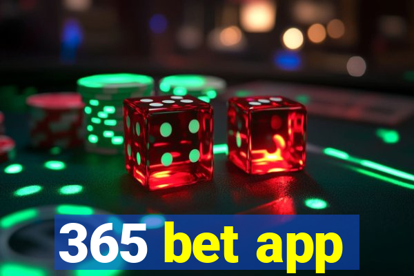 365 bet app