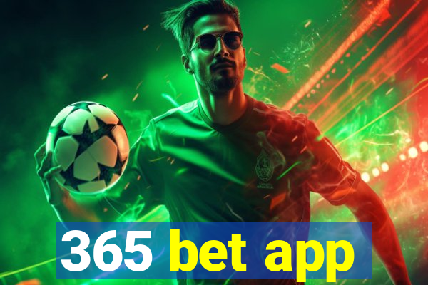 365 bet app