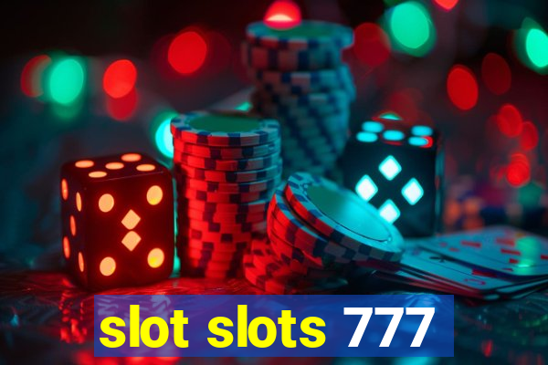 slot slots 777