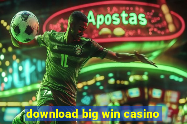 download big win casino