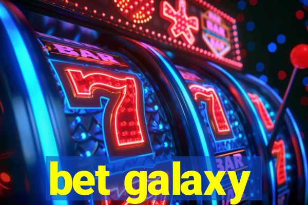 bet galaxy