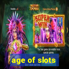 age of slots