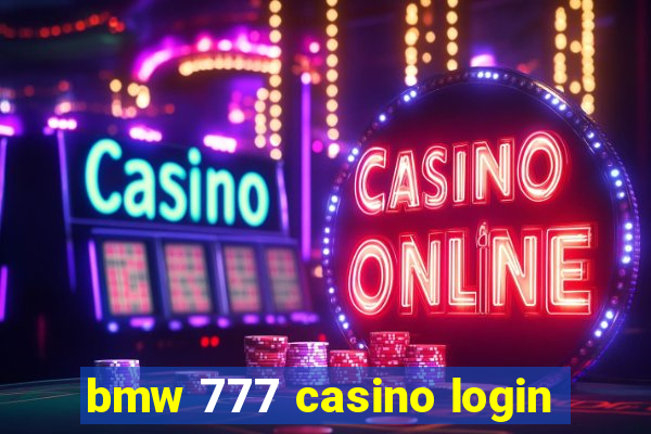 bmw 777 casino login