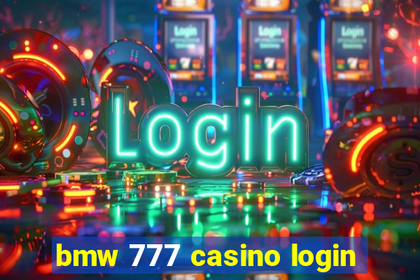 bmw 777 casino login