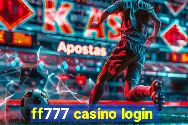 ff777 casino login