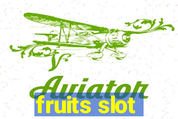 fruits slot