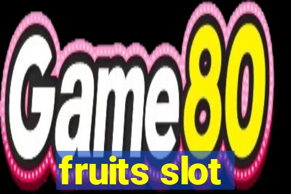 fruits slot