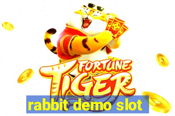 rabbit demo slot