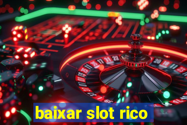 baixar slot rico