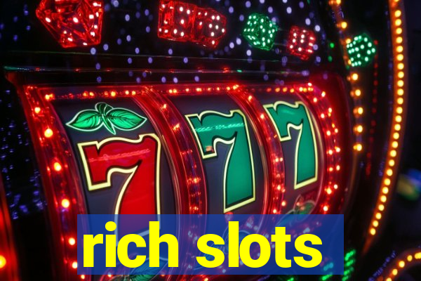 rich slots