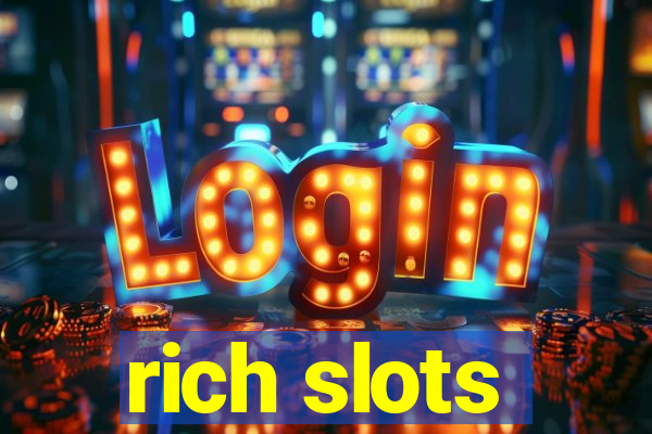 rich slots