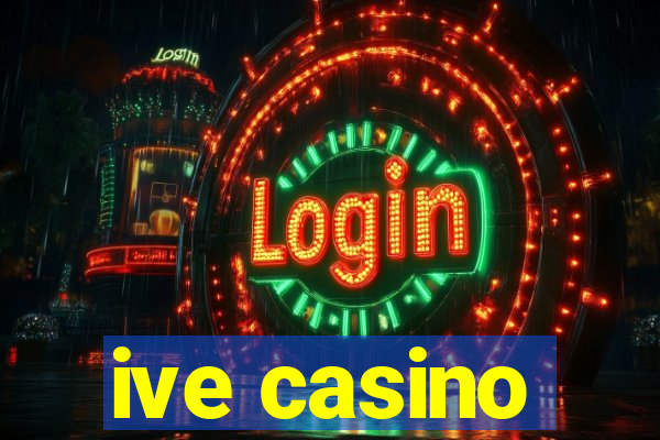 ive casino