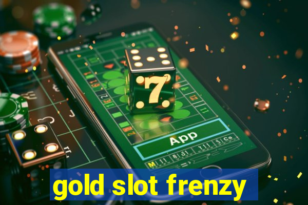 gold slot frenzy