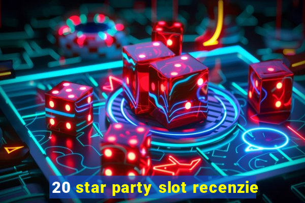 20 star party slot recenzie