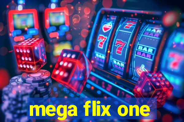 mega flix one