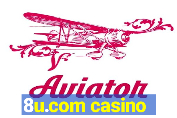 8u.com casino