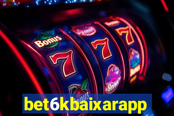 bet6kbaixarapp