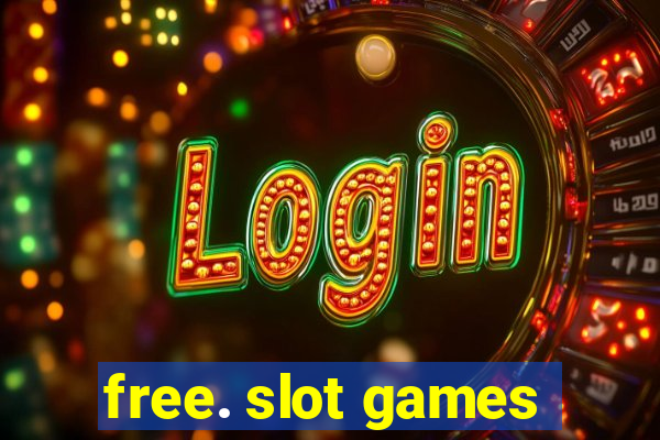 free. slot games