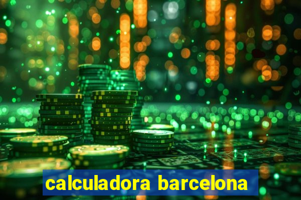 calculadora barcelona