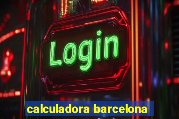 calculadora barcelona