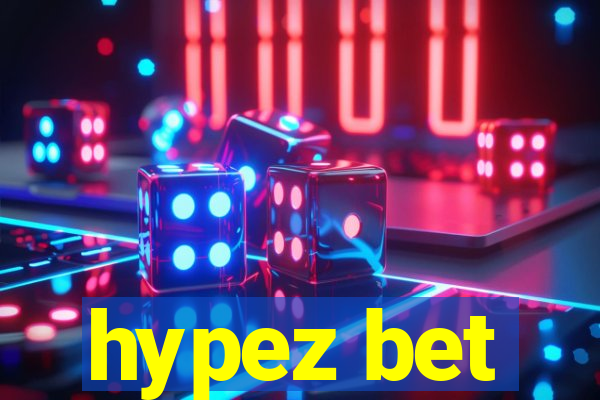 hypez bet