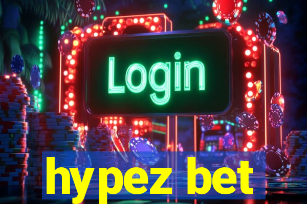 hypez bet