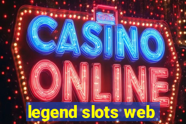 legend slots web