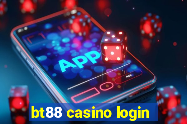 bt88 casino login