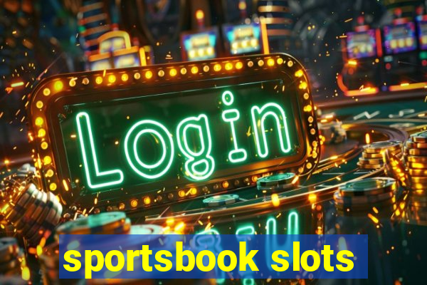 sportsbook slots