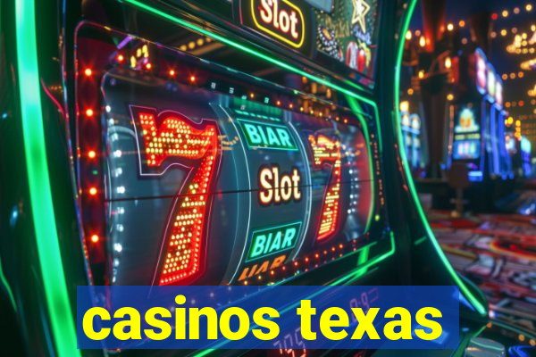 casinos texas