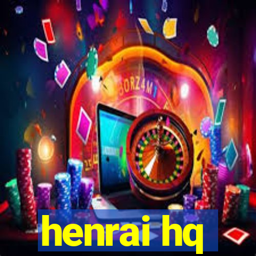 henrai hq