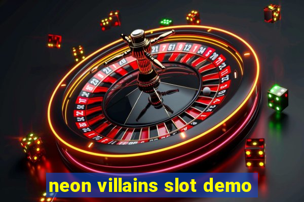 neon villains slot demo